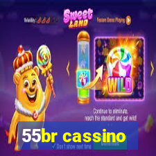 55br cassino